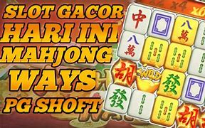 Trik Gacor Mahjong Ways Hari Ini Gratis Tanpa Deposit Hari Ini